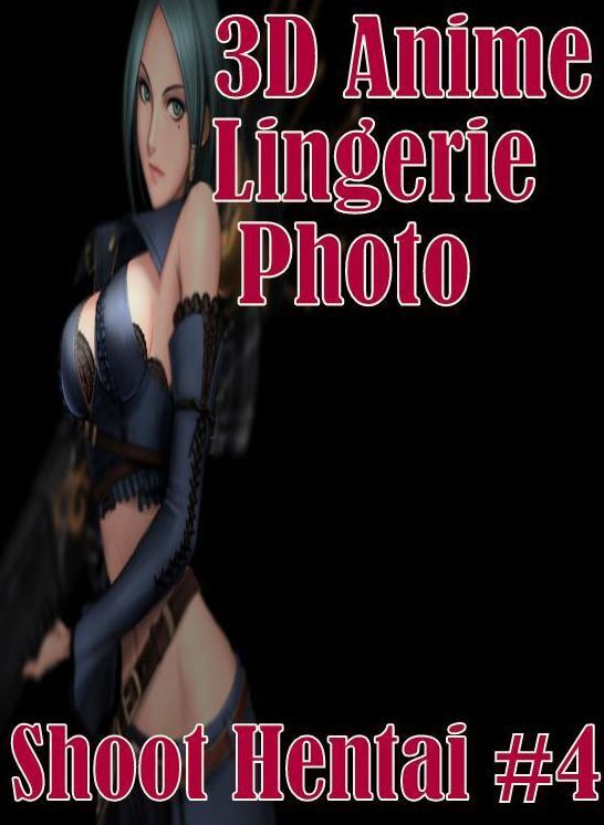Nude: Erotic Adventure Room Sex 3D Anime Lingerie Photo Shoot Hentai #4 ( sex, porn, fetish, bondage, oral, anal, ebony, hentai, domination, erotic photography, erotic sex stories, adult, xxx, shemale, voyeur, erotic, blowjob )