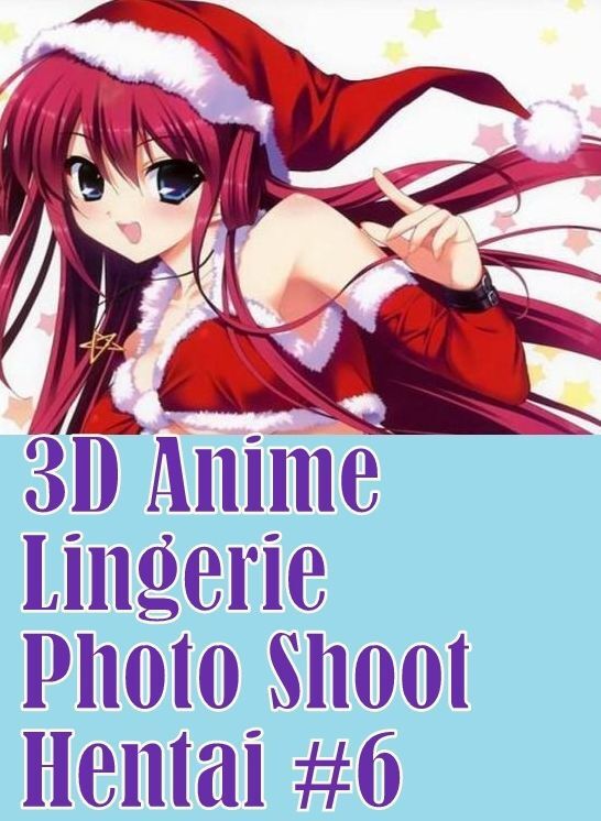 Adult:Room Sex Nymphomaniac Fantastic 3D Anime Lingerie Photo Shoot Hentai #6 ( sex, porn, fetish, bondage, oral, anal, ebony, hentai, domination, erotic photography, erotic sex stories, adult, xxx, shemale, voyeur, erotic, blowjob )