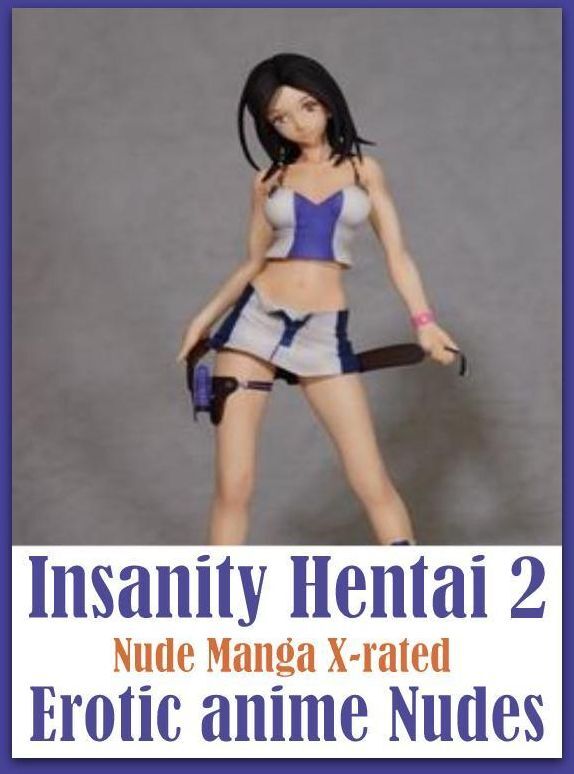 Nude: Erotic Adventure Room Sex Insanity Hentai 2 Nude Manga X-rated Erotic anime Nudes ( sex, porn, fetish, bondage, oral, anal, ebony, hentai, domination, erotic photography, erotic sex stories, adult, xxx, shemale, voyeur, erotic, blowjob )