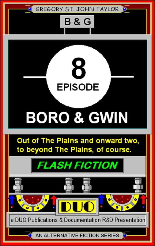 Boro & Gwin, Episode 8