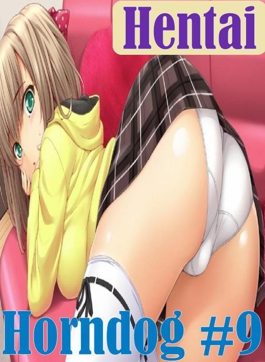 shemale: Gangbang Bonanza XXX Dungeon Extreme Hentai Horndog #9 ( sex, porn, fetish, bondage, oral, anal, ebony, hentai, domination, erotic photography, erotic sex stories, adult, xxx, shemale, voyeur, erotic, blowjob )