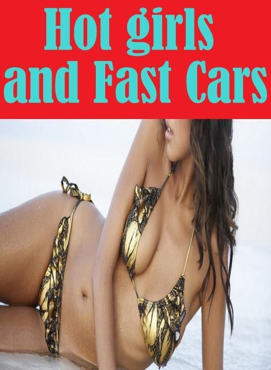 Erotic Book: Husband Likes Interracial Slut Sex Hot girls and Fast Cars ( sex, porn, fetish, bondage, oral, anal, ebony, hentai, domination, erotic photography, erotic sex stories, adult, xxx, shemale, voyeur, erotic, blowjob )