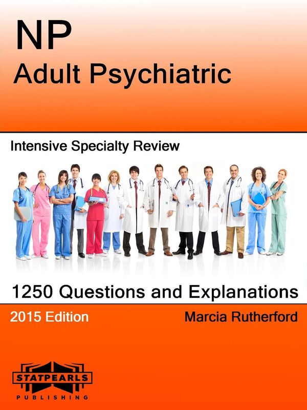NP Adult Psychiatric Intensive Specialty Review