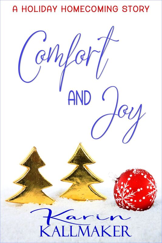 Comfort and Joy (A Holiday Romance Novella)