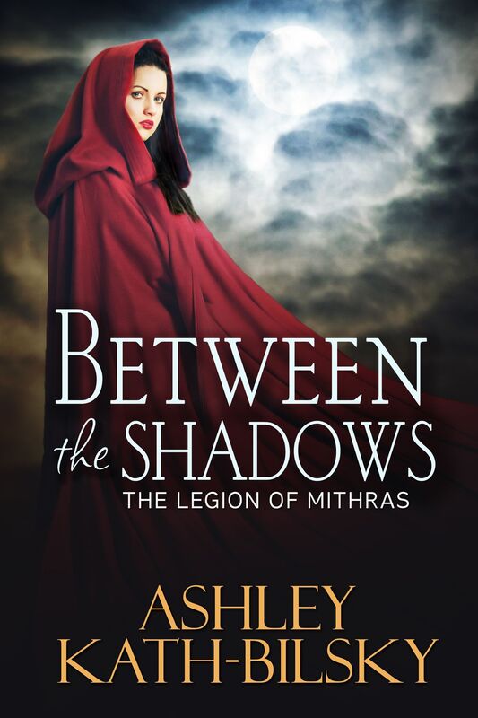 BETWEEN THE SHADOWS (THE LEGION OF MITHRAS)