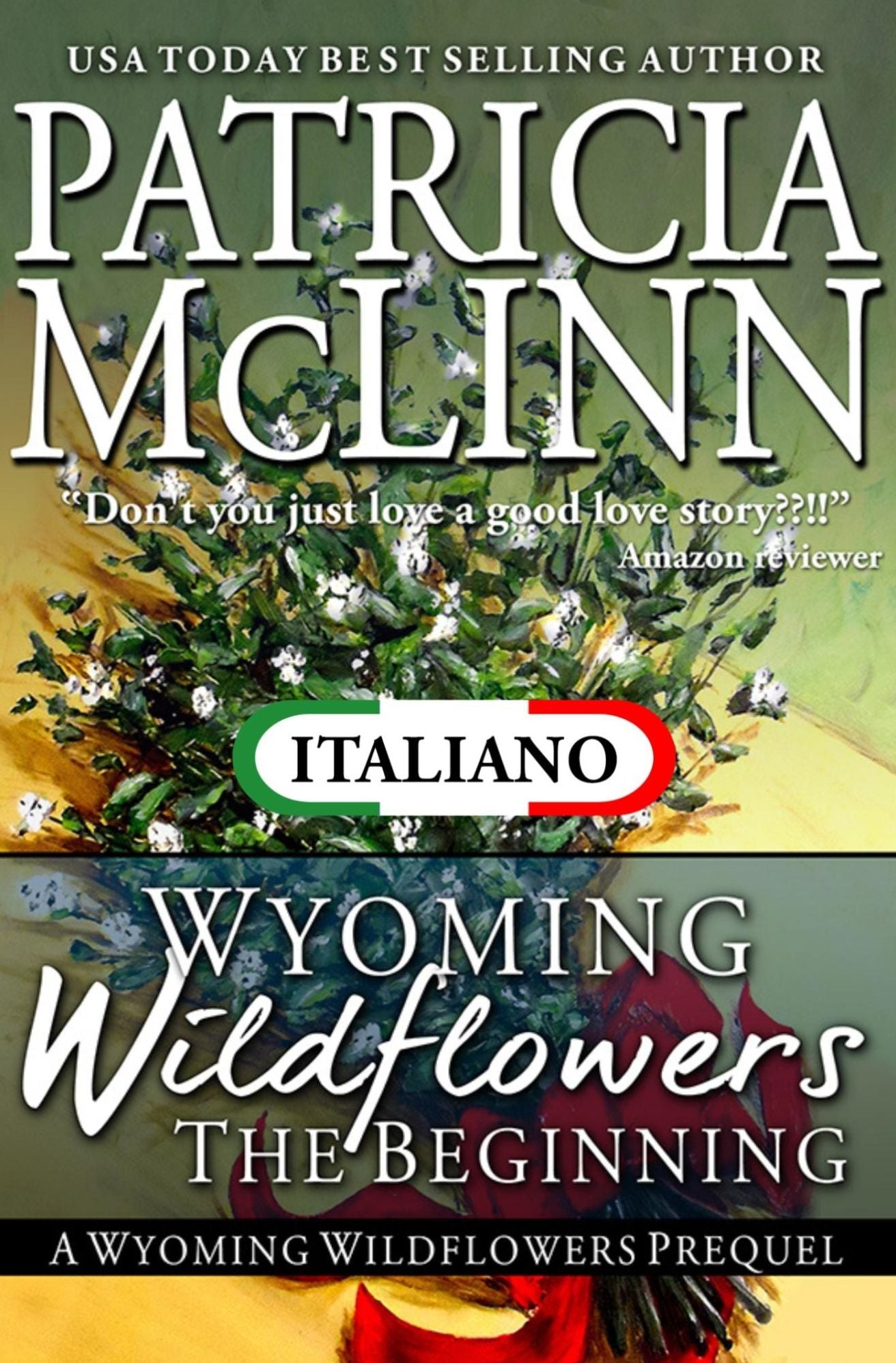 I Fiori di Campo del Wyoming: L'inizio (Il Prequel)