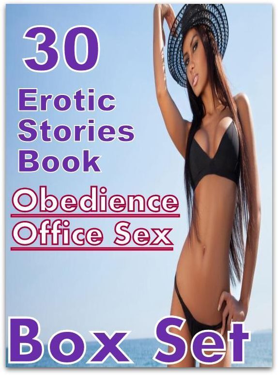 Obedience Office: 30 Erotic Stories Book Obedience Office Sex Box Set ( sex, porn, fetish, bondage, oral, anal, ebony,domination,erotic sex stories, adult, xxx, shemale, voyeur, erotic, blowjob )