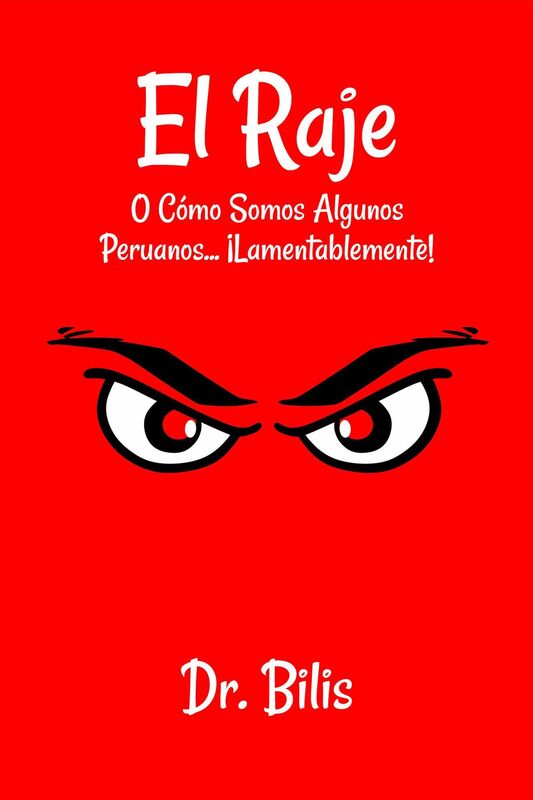El Raje. O como somos algunos peruanos... Lamentablemente!