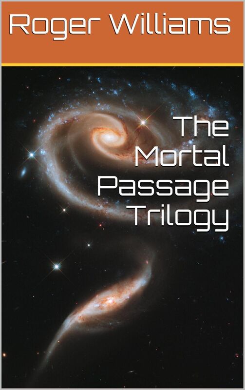 The Mortal Passage Trilogy