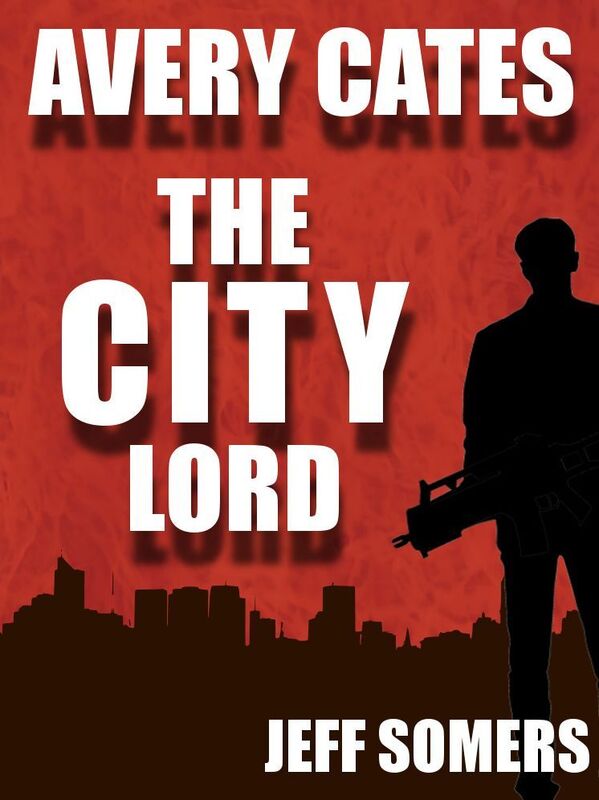 The City Lord: An Avery Cates Short Story