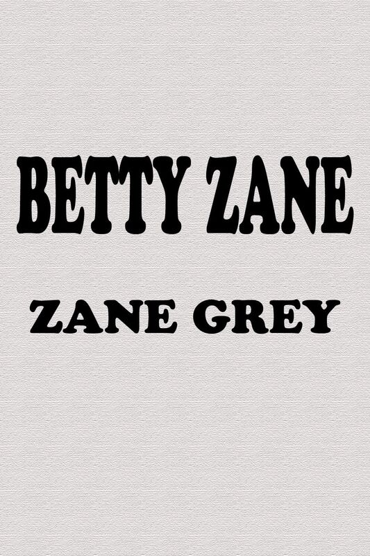 Betty Zane (Illustrated)