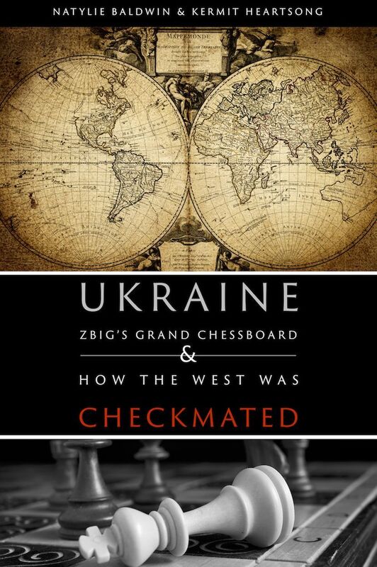 Ukraine: ZBIG's Grand Chessboard & How the West Was Checkmated