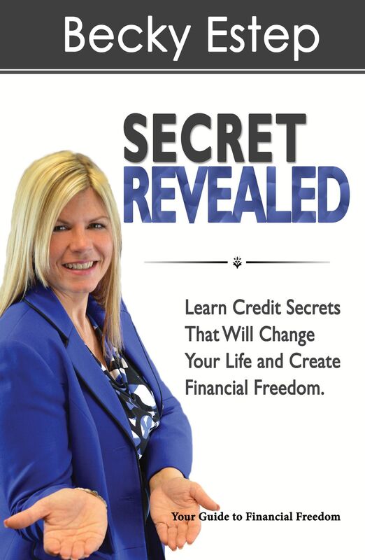 Secret Revealed: Learn Credit Secrets that Will Change Your Life and Create Financial Freedom