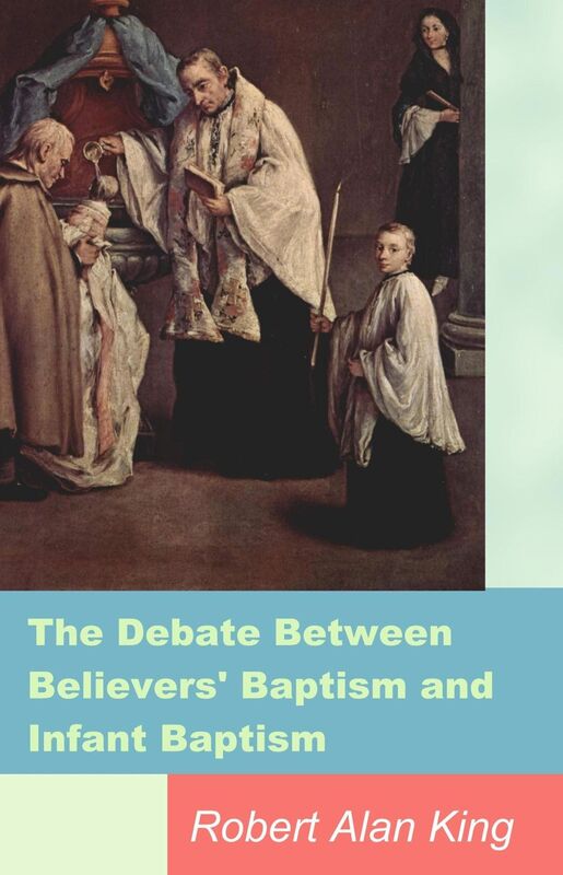 The Debate Between Believers' Baptism and Infant Baptism