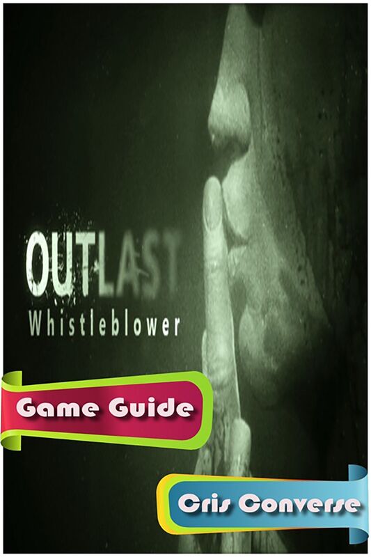 Outlast Game Guide