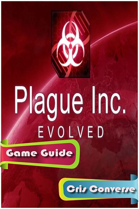 Plague Inc. Evolved Game Guide