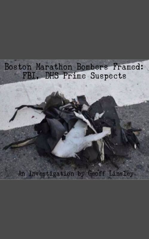 Boston Marathon Bombers Framed: FBI, DHS Prime Suspects