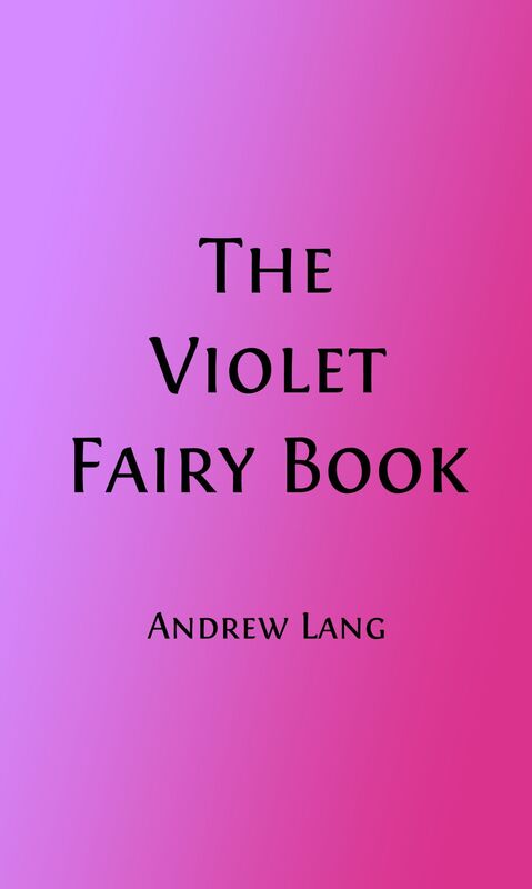 The Violet Fairy Book (Illustrated)