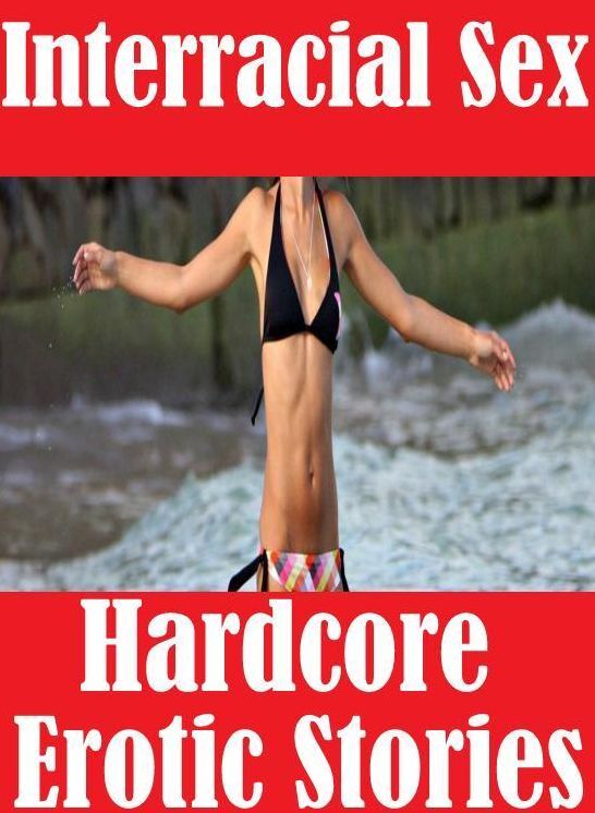 Erotic: She-male Crazy Sex Interracial Sex Hardcore Erotic Stories	( sex, porn, fetish, bondage, oral, anal, ebony, hentai, domination, erotic photography, erotic sex stories, adult, xxx, shemale, voyeur, erotic, blowjob )