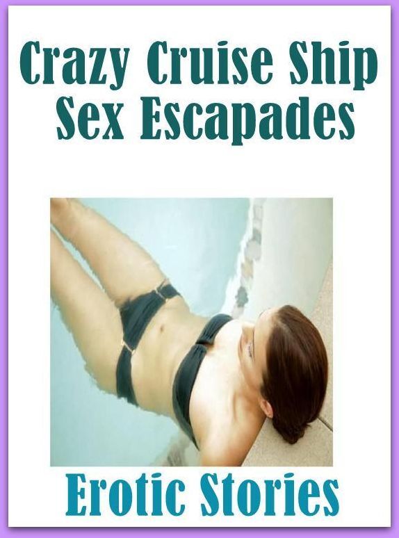 Domination: Hardcore Milf Tales Mini Skirt Crazy Cruise Ship Sex Escapades Erotic Stories ( sex, porn, fetish, bondage, oral, anal, ebony, hentai, domination, erotic photography, erotic sex stories, adult, xxx, shemale, voyeur, erotic, blowjob )