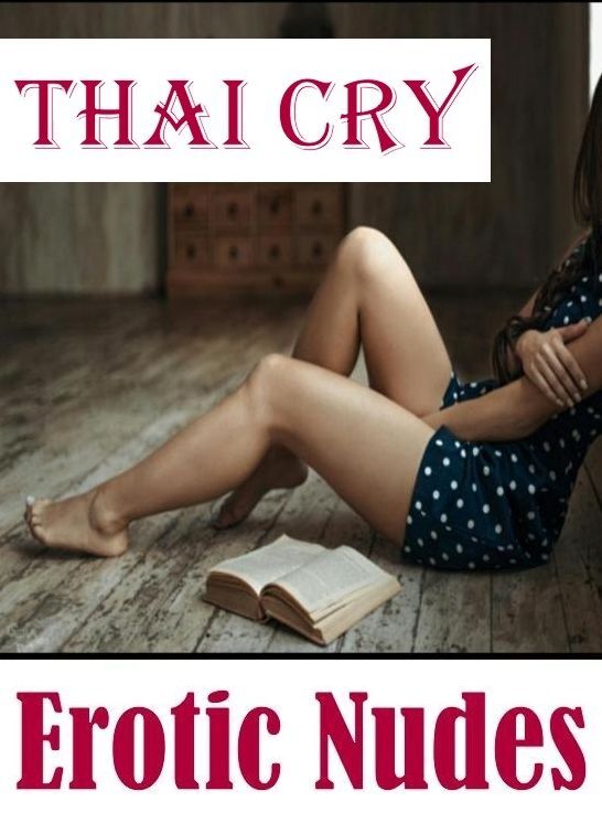 Erotic Nudes Book: Girlfriend Hardcore Hot XXX Thai Cry Erotic Nudes ( sex, porn, fetish, bondage, oral, anal, ebony, hentai, domination, erotic photography, erotic sex stories, adult, xxx, shemale, voyeur, erotic, blowjob )