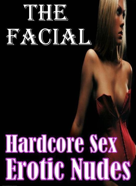 Erotic Sex Book: Interracial Hardcore Twice The Facial ( Hardcore Sex Erotic Nudes) ( sex, porn, fetish, bondage, oral, anal, ebony, hentai, domination, erotic photography, erotic sex stories, adult, xxx, shemale, voyeur, erotic, blowjob )