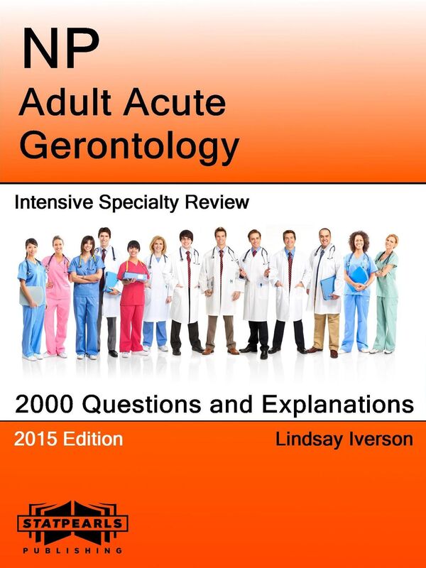 NP Adult Acute Gerontology Intensive Specialty Review