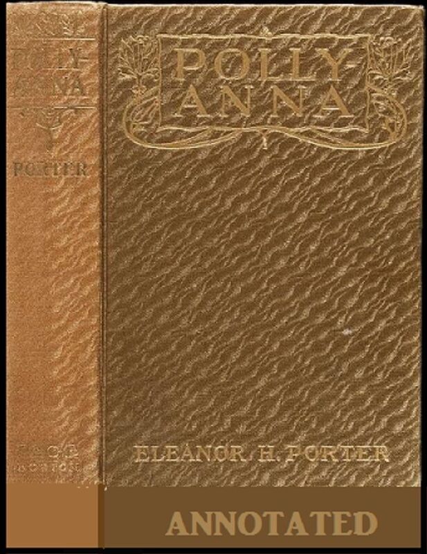 Pollyanna (Annotated)