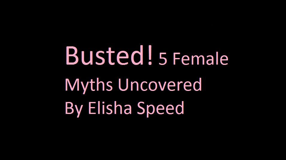 Busted: Female Myths Uncovered