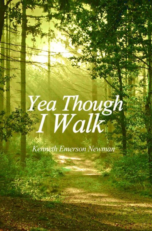 Yea Though I Walk