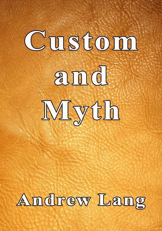 Custom and Myth