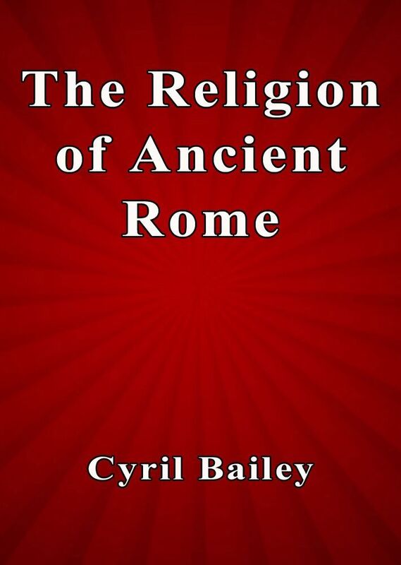 The Religion of Ancient Rome