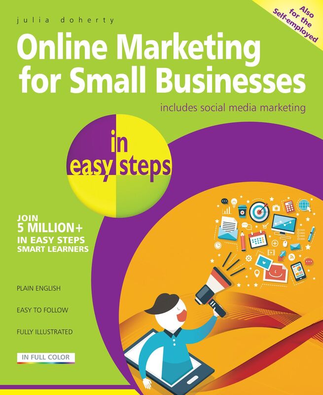 Online Marketing for Small Businesses in easy steps - includes social media marketing