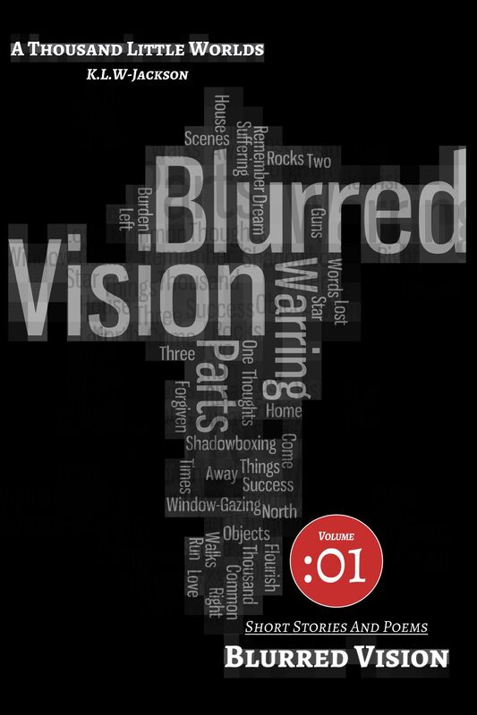 Blurred Vision: A Thousand Little Worlds (Volume 01)