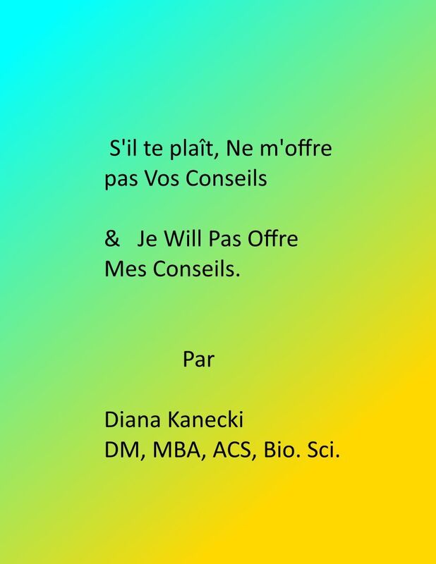 S'il te plait, Ne m'offre pas Vos Conseils & Je Will Pas Offre Mes Conseils
