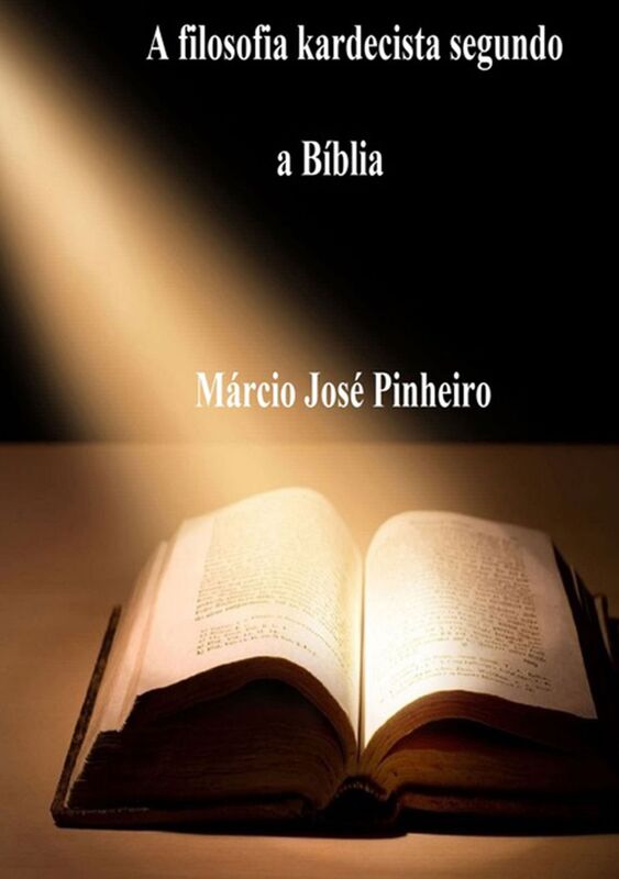 A Filosofia Kardecista Segundo A Biblia