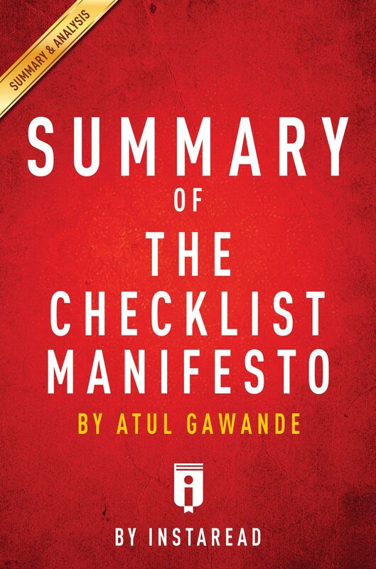 The Checklist Manifesto by Atul Gawande Key Takeaways & Analysis