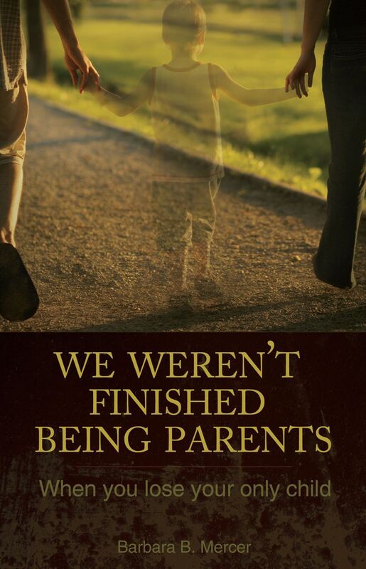 We Weren't Finished Being Parents: When You Lose Your Only Child