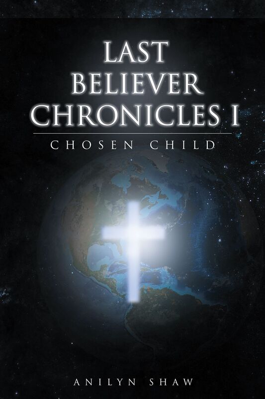 Last Believer Chronicles 1: Chosen Child