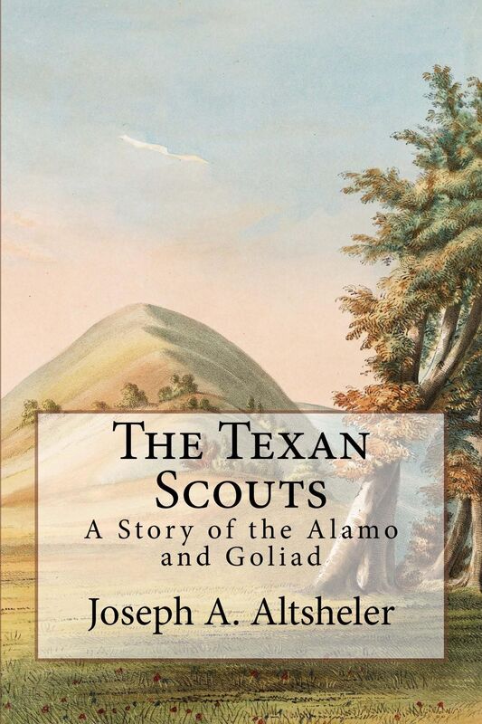 The Texan Scouts (Illustrated Edition)