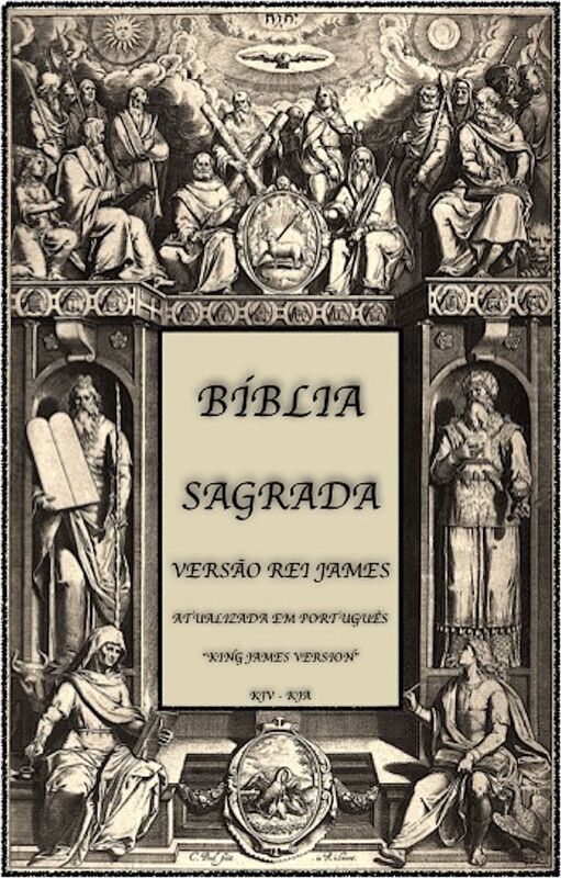 Biblia Sagrada (Versao do Rei James): Baseada na "King James Bible" Atualizada (KJV - KJA)