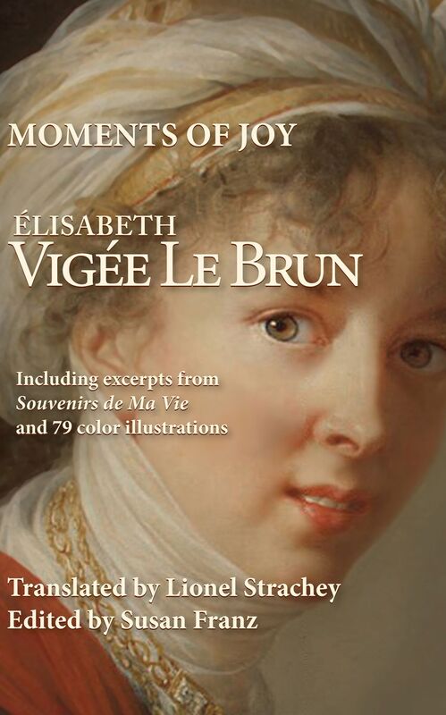 Moments of Joy Elisabeth Vigee Le Brun