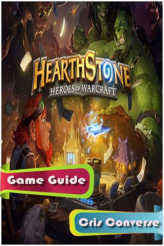 Hearthstone: Heroes of Warcraft Game Guide