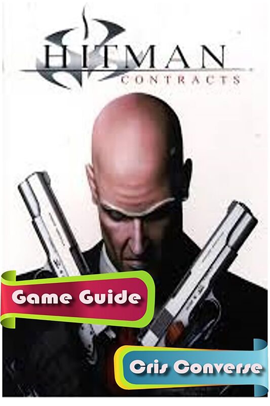 Hitman: Contracts Game Guide