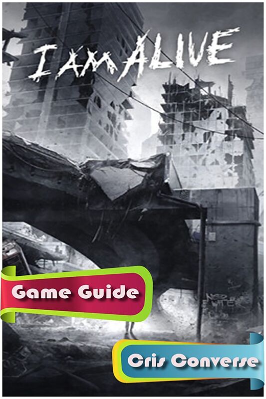 I Am Alive Game Guide