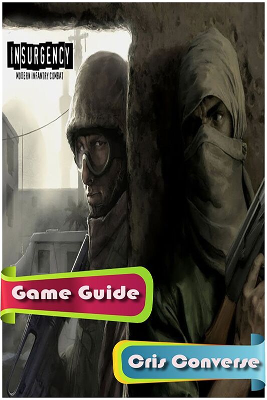 Insurgency Game Guide