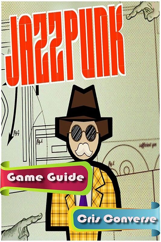Jazzpunk Game Guide