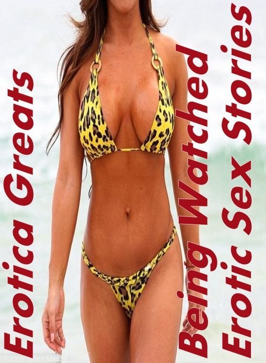 Nude: Erotica Greats Being Watched Erotic Sex Stories ( Erotic Photography, Erotic Stories, Nude Photos, Sex, Erotic, Adult, Domination, Hentai, Naked, Fetish )