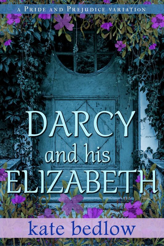 Darcy and His Elizabeth: A Pride and Prejudice Variation