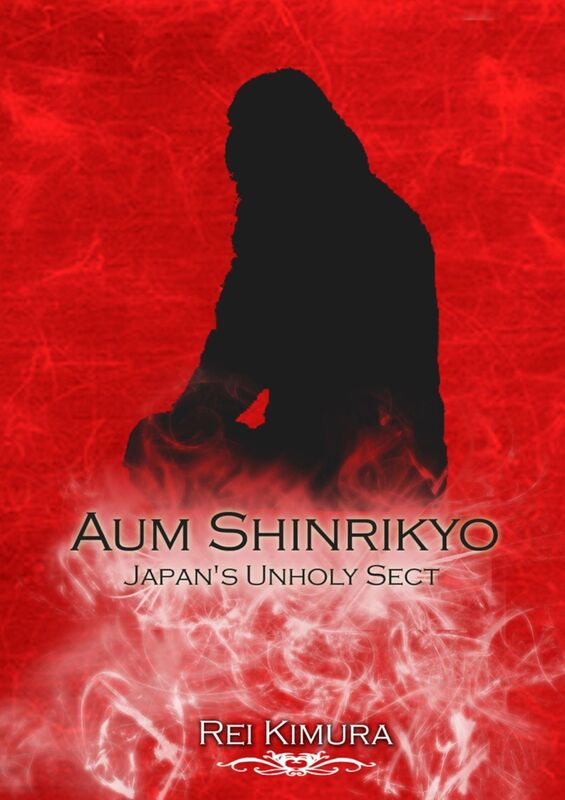 Aum Shinrikyo - Japans Unholy Sect